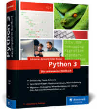 Python 3 : Das umfassende Handbuch: Über 1.000 Seiten Sprachgrundlagen, OOP und Beispielprogramme （7., überarb. Aufl. 2023. 1126 S. 24 cm）