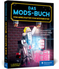 Das Mods-Buch : Die besten Mods f&uuml;r Minecraft: Autocrafting, Hightech-Geb&auml;ude, neuer Endboss u.v.m. （2., &uuml;berarb. Aufl. 2022. 496 S. 23 cm）