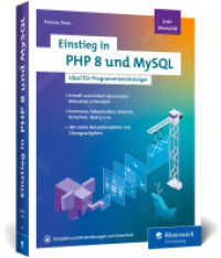 Einstieg in PHP 8 und MySQL : Ideal für Programmieranfänger ohne Vorwissen. Schnell und einfach dynamische Webseiten entwickeln. Inkl. MariaDB （15., überarb. Aufl. 2023. 558 S. 23 cm）