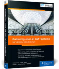 Datenmigration in SAP-Systeme : Umfassender Leitfaden für die Datenübernahme in SAP S/4HANA und Cloud-Lösungen ohne Programmieraufwand (SAP PRESS) （2023. 607 S. 24 cm）