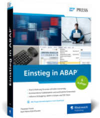 Einstieg in ABAP : Die Einführung für SAP-Programmiereinsteiger - Aktuell zu SAP S/4HANA. In 6. Auflage (SAP PRESS) （6., überarb. Aufl. 2023. 555 S. 23 cm）