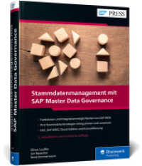 Stammdatenmanagement mit SAP Master Data Governance : Ihr Ratgeber inkl. SAP MDG, Cloud Edition und Consolidation - Aktuell zu Release 9.3 (SAP PRESS) （2., erw. Aufl. 2023. 522 S. 24 cm）