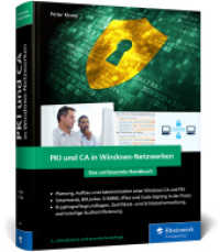 PKI und CA in Windows-Netzwerken : Das Handbuch für Admins. Zertifikat-Management und IT-Sicherheit für Ihre Windows-Systeme - Ausgabe 2024 （3., erw. Aufl. 2024. 750 S. 24 cm）