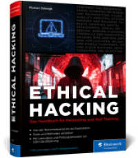Ethical Hacking : Für White Hats und Pen-Tester. Umfassendes Handbuch mit Prüfungssimulator und Video-Lektionen （2025. 800 S. 24 cm）