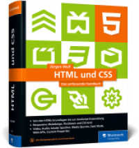 HTML und CSS : Das umfassende Handbuch zum Lernen und Nachschlagen. Inkl. JavaScript, Responsive Webdesign, React und Angular u. v. m. （5. Aufl. 2023. 1124 S. 24 cm）