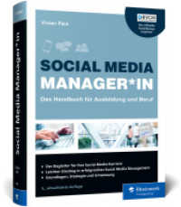Social Media Manager_in : Das Handbuch für Ausbildung und Beruf. Der offizielle Ausbildungsbegleiter des BVCM. Bestseller in 5. Auflage! （5., überarb. Aufl. 2024. 679 S. 24 cm）