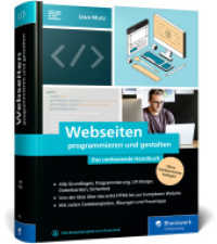 Webseiten programmieren und gestalten : Das umfassende Handbuch für eine rundum gute Ausbildung zum Webseiten-Profi （2024. 1022 S. 24 cm）