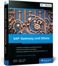 SAP Gateway und OData : Schnittstellenentwicklung für SAP Fiori, mobile und Enterprise-Anwendungen (SAP PRESS) （4., erw. Aufl. 2024. 878 S. 24 cm）
