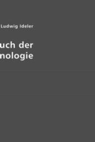 Lehrbuch der Chronologie (Edition Classic) （Repr. d. Ausg. v. 1831. 2006. 532 S. 21 cm）