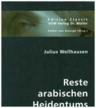 Reste arabischen Heidentums (Edition Classic) （2012. 264 S. 210 mm）