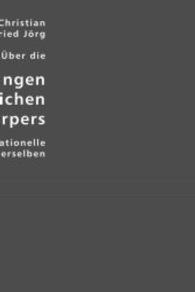 Über die Verkrümmungen des menschlichen Körpers und eine rationelle und sichere Heilart derselben (Edition Classic) （Repr. 2007. 196 S. 6 Kupfertaf. 21 cm）