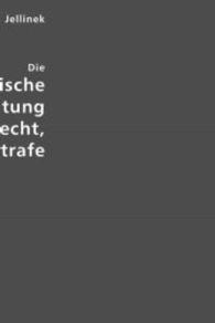 Die sozialethische Bedeutung von Recht, Unrecht und Strafe (Edition Classic) （Repr. d. 2. Aufl. v. 1908. 2007. 152 S. 210 mm）