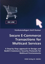 Secure E-Commerce Transactions for Multicast Services