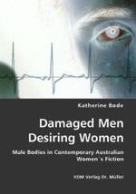 Damaged Men Desiring Women