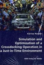 Simulation and Optimization of a Crossdocking Operation in a Just-in-Time Environment