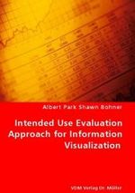 Intended Use Evaluation Approach for Information Visualization