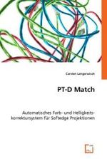 PT-D Match : Automatisches Farb- und Helligkeitskorrektursystem für Softedge Projektionen （2008. 112 S. 220 mm）