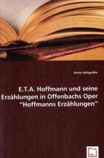 ホフマンと歌劇「ホフマン物語」<br>E.T.A. Hoffmann und seine Erzählungen in Offenbachs Oper "Hoffmanns Erzählungen" （2008. 84 S. 220 mm）