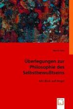 Überlegungen zur Philosophie des Selbstbewußtseins : Mit Blick auf Hegel （2008. 84 S. 22 cm）