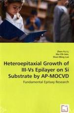 Heteroepitaxial Growth of III-Vs Epilayer on Si Substrate by AP-MOCVD : Fundamental Epitaxy Research （2008. 112 S. 220 mm）