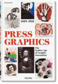 History of Press Graphics. 1819-1921 : Mehrsprachige Ausgabe （2023. 604 S. 372 mm）
