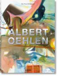 Albert Oehlen : Mehrsprachige Ausgabe （2018. 334 mm）