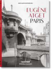 Eugène Atget. Paris : Mehrsprachige Ausgabe (Bibliotheca Universalis) （2016. 195 mm）