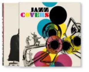Jazz Covers, 2 Vol. : Dtsch.-Engl.-Französ. (25 Jahre Taschen) （2012. 280 S. m. zahlr.  Farbabb. 31,5 cm）