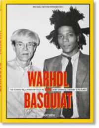Warhol on Basquiat. The Iconic Relationship Told in Andy Warhol's Words and Pictures : Mehrsprachige Ausgabe （2019. 585 Abb. 290 mm）