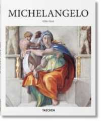Michelangelo (Basic Art) （2016. 96 S. 260 mm）