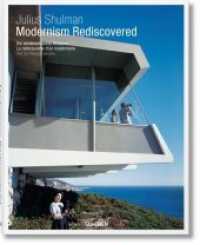 Julius Shulman : Modernism Rediscovered / Die Wiederentdeckte Moderne / La Redecouverte D'un Modernisme （MUL）