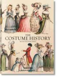 The Complete Costume History / Vollständige Kostümgeschichte / Le Costume Historique : Deutsch, Englisch, Französisch （Sonderausgabe. 2015. 768 S. m. zahlr. meist farb. Abb. im Text u. auf）