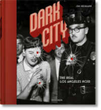 Dark City. the Real Los Angeles Noir