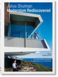 Julius Shulman. Modernism Rediscovered : Mehrsprachige Ausgabe (Bibliotheca Universalis)