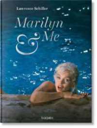 Lawrence Schiller. Marilyn & Me （2021. 316 mm）