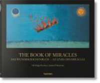 The Book of Miracles : Das Wunderzeichenbuch / Le Livres des Miracles. Mehrsprachige Ausgabe （2017. 250 x 300 mm）