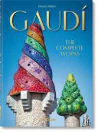 ガウディ全作品 Gaudí. The Complete Works. 45th Ed. (40th Edition) / Zerbst
