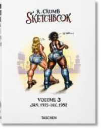 Robert Crumb. Sketchbook Vol. 3. 1975-1982 Vol.3 : Jan. 1975- Dec. 1982 （270 mm）