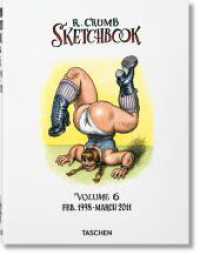 Robert Crumb. Sketchbook Vol. 6. 1998-2011 （2021. 270 mm）