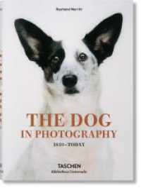 The Dog in Photography 1839-Today : Mehrsprachige Ausgabe (Bibliotheca Universalis) （2018. 195 mm）