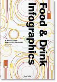 Food & Drink Infographics. A Visual Guide to Culinary Pleasures; . : Mehrsprachige Ausgabe （2018. 500 Abb. 372 mm）