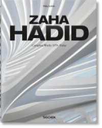 ザハ・ハディド全集<br>Zaha Hadid. Complete Works 1979-Today. 2020 Edition : Mehrsprachige Ausgabe （2020. 289 mm）