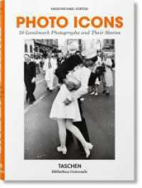 Photo Icons. 50 Landmark Photographs and Their Stories (Bibliotheca Universalis) （2019. 432 S. 195 mm）