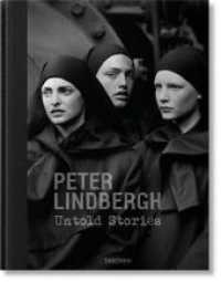 Peter Lindbergh. Untold Stories : Mehrsprachige Ausgabe （2020. 360 mm）
