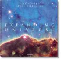 Expanding Universe. The Hubble Space Telescope : Mehrsprachige Ausgabe （2020. 290 mm）