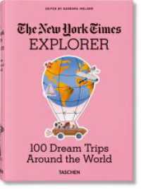The New York Times Explorer. 100 Dream Trips around the World