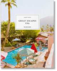 Great Escapes USA. The Hotel Book : Mehrsprachige Ausgabe （2021. 302 mm）