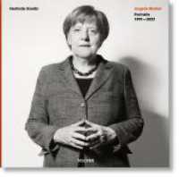Herlinde Koelbl. Angela Merkel. Portraits 1991-2021 : Zweisprachige Ausgabe （2021. 50 Abb. 300 mm）
