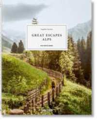 Great Escapes Alps. The Hotel Book : Mehrsprachige Ausgabe （2022. 302 mm）