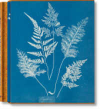 Anna Atkins. Cyanotypes : Mehrsprachige Ausgabe （2023. 660 S. 304 mm）
